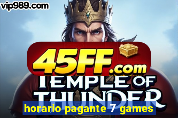 horario pagante 7 games